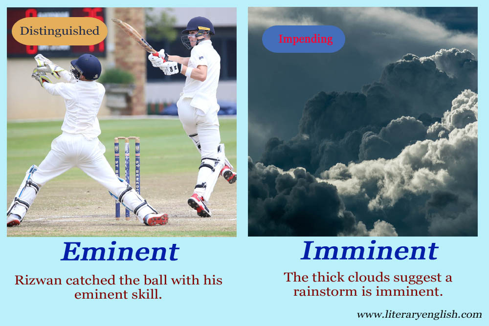 Difference Between Eminent And Imminent Literary English