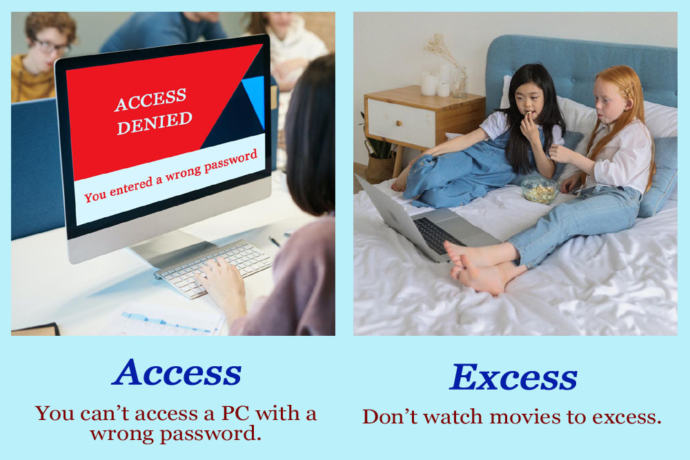 Difference Between Access Excess Access Vs Excess Literary English