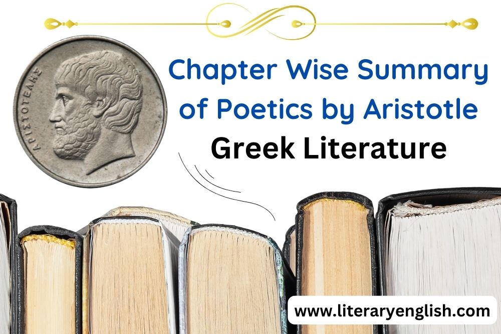 Chapter Wise Summary Of Poetics By Aristotle - Literary English