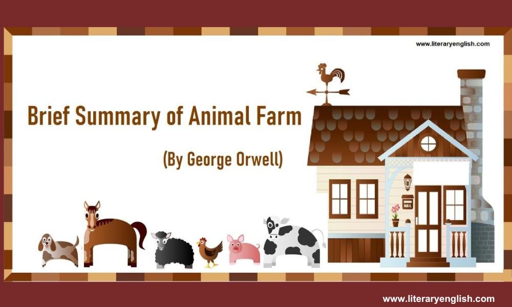 Brief Summary of Animal Farm by George Orwell