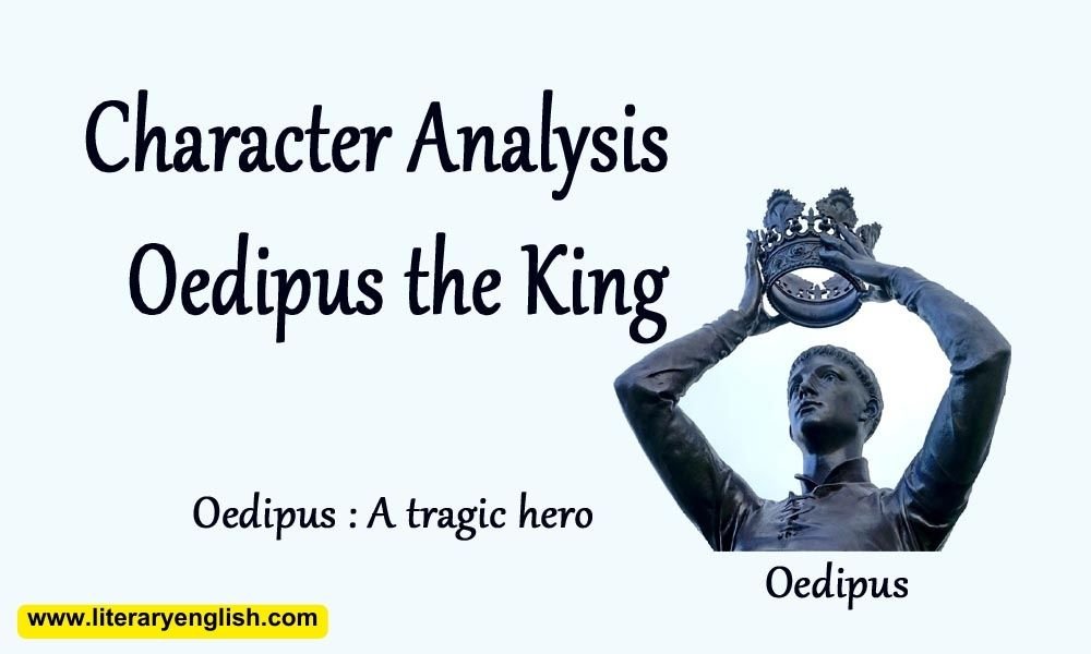 Character Analysis of Oedipus the King