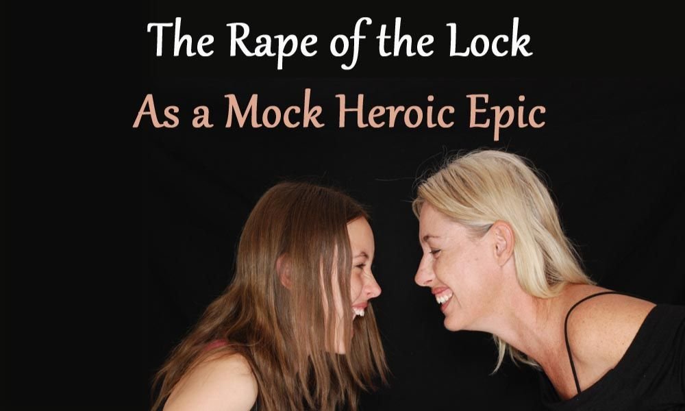 Rape of the Lock as a Mock-Heroic Epic